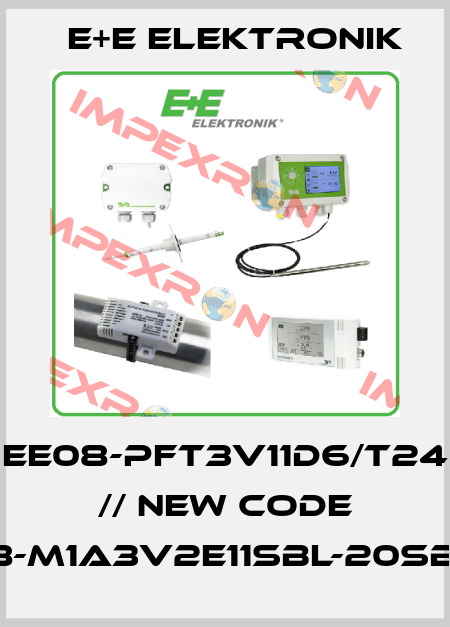 EE08-PFT3V11D6/T24 // new code EE08-M1A3V2E11SBL-20SBH80 E+E Elektronik