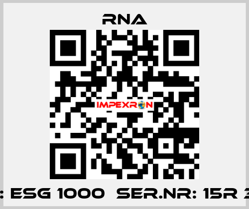 TYPE: ESG 1000  SER.NR: 15R 34913 RNA