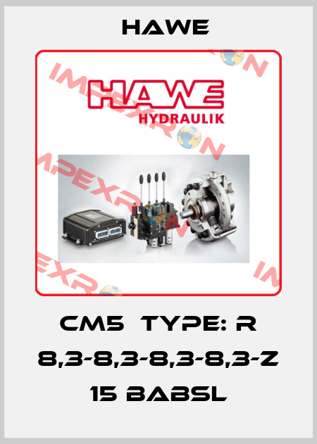 CM5  Type: R 8,3-8,3-8,3-8,3-Z 15 BABSL Hawe