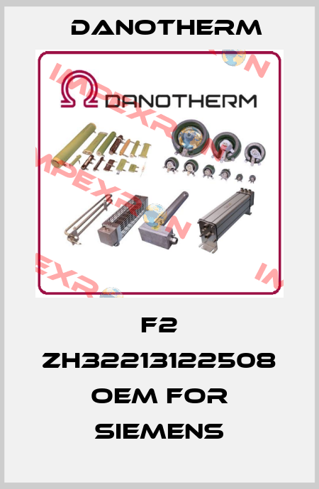 F2 ZH32213122508 OEM for Siemens Danotherm
