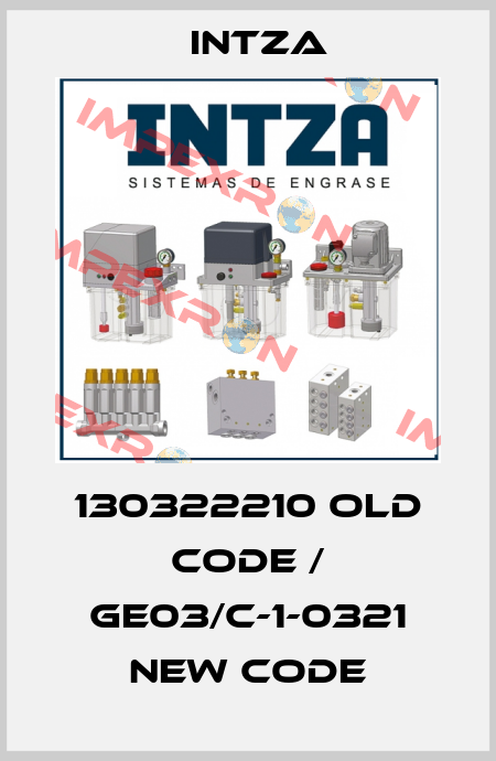 130322210 old code / GE03/C-1-0321 new code Intza