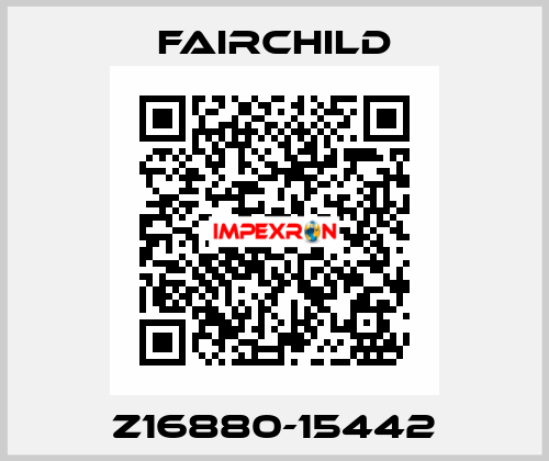 Z16880-15442 Fairchild