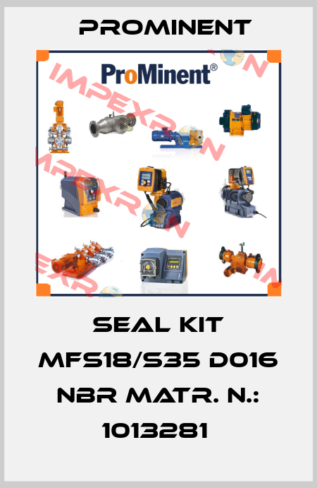 SEAL KIT MFS18/S35 D016 NBR MATR. N.: 1013281  ProMinent