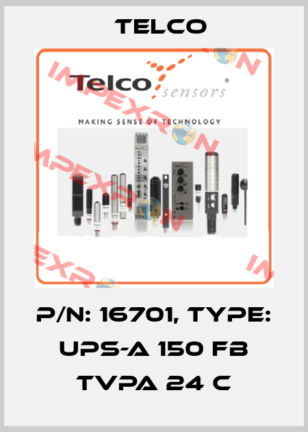 P/N: 16701, Type: UPS-A 150 FB TVPA 24 C Telco