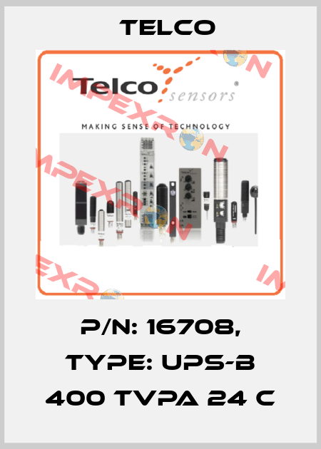 P/N: 16708, Type: UPS-B 400 TVPA 24 C Telco