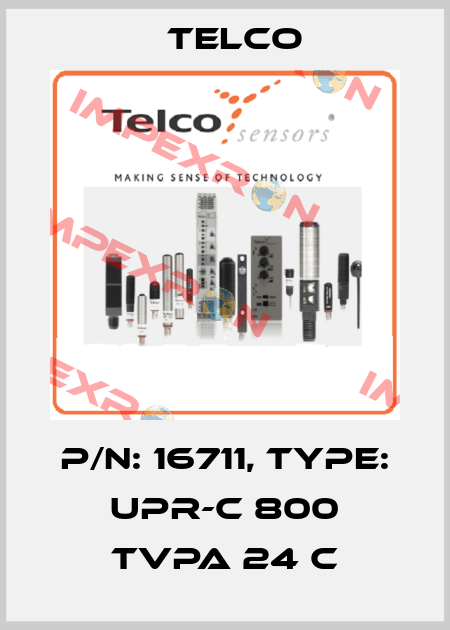 P/N: 16711, Type: UPR-C 800 TVPA 24 C Telco