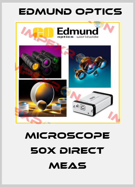 MICROSCOPE 50X DIRECT MEAS Edmund Optics
