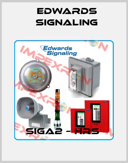 SIGA2 – HRS  Edwards Signaling