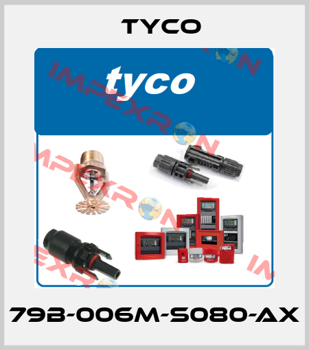 79B-006M-S080-AX TYCO