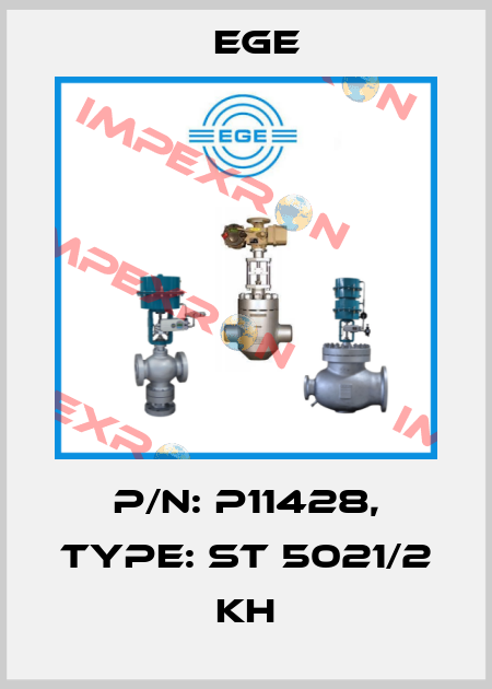 p/n: P11428, Type: ST 5021/2 KH Ege