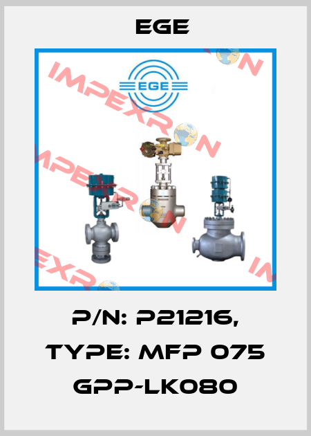 p/n: P21216, Type: MFP 075 GPP-LK080 Ege