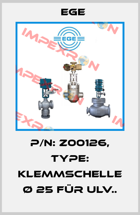 p/n: Z00126, Type: Klemmschelle Ø 25 für ULV.. Ege