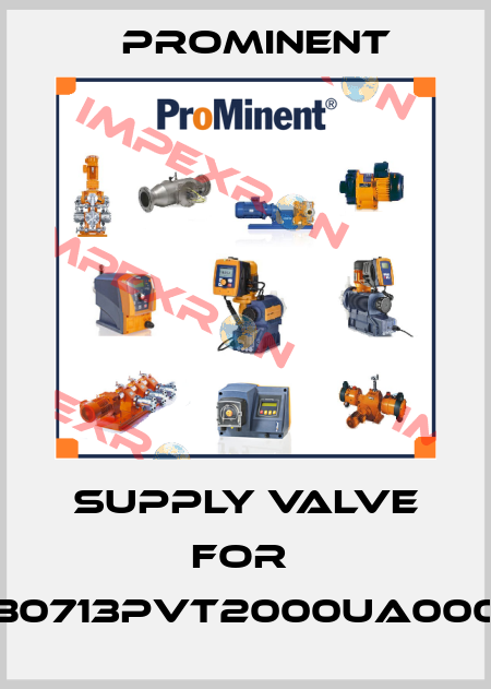 Supply valve for  BT5B0713PVT2000UA000000 ProMinent