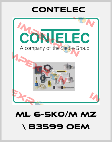 ML 6-5K0/M MZ \ 83599 OEM Contelec