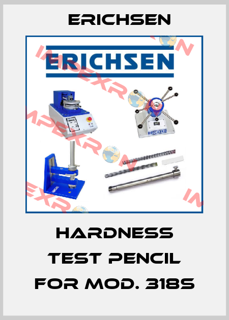 Hardness test pencil for Mod. 318S Erichsen