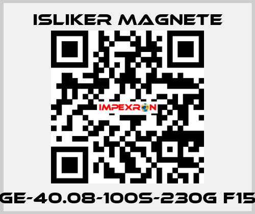 GE-40.08-100S-230G F15 ISLIKER MAGNETE