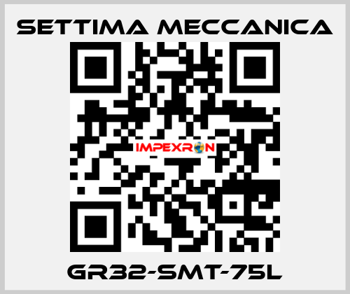 GR32-SMT-75L Settima Meccanica