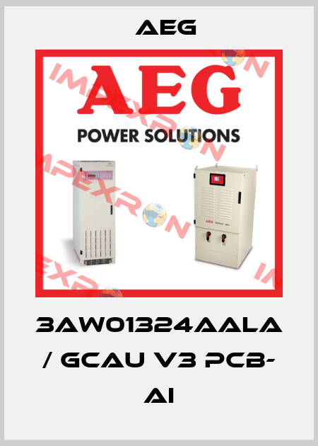 3AW01324AALA / GCAU V3 PCB- AI AEG