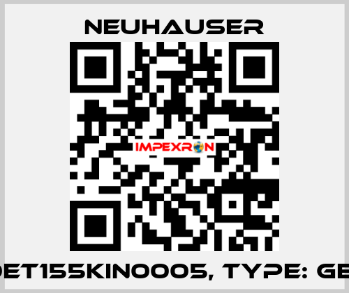 P/N: 0ET155KIN0005, Type: GEI4/20 Neuhauser