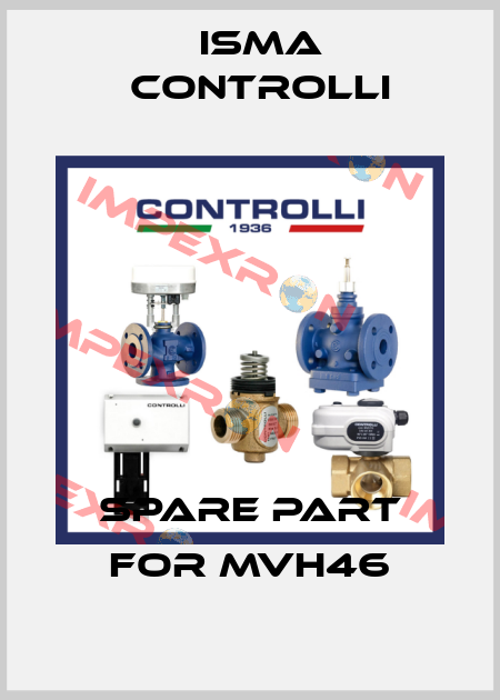 spare part for MVH46 iSMA CONTROLLI