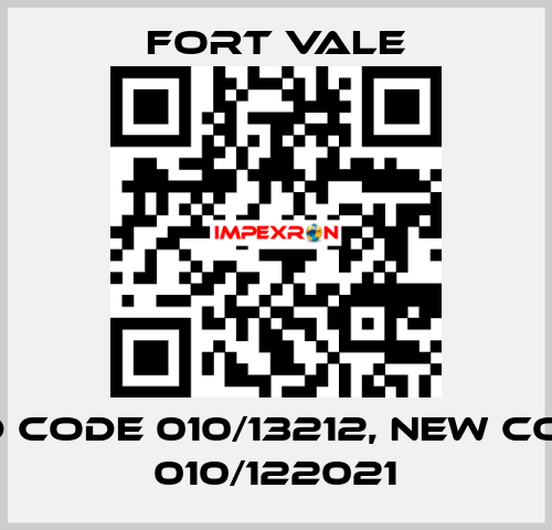 old code 010/13212, new code  010/122021 Fort Vale