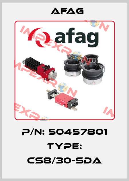 P/N: 50457801 Type: CS8/30-SDA Afag