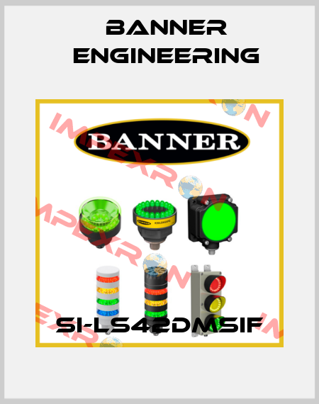SI-LS42DMSIF Banner Engineering