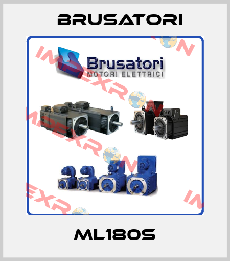 ML180S Brusatori