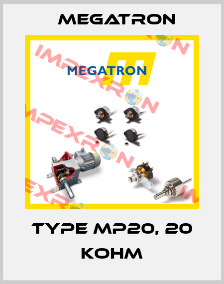 Type MP20, 20 kOhm Megatron