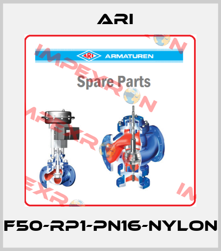 F50-Rp1-PN16-NYLON ARI