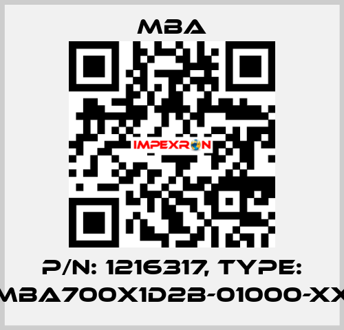 P/N: 1216317, Type: MBA700X1D2B-01000-XX MBA