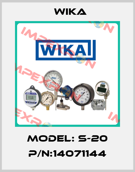 Model: S-20 P/N:14071144 Wika