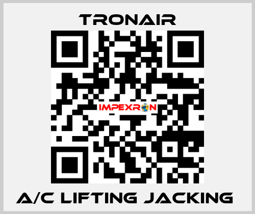 A/C lifting jacking  TRONAIR