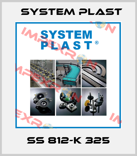 SS 812-K 325 System Plast