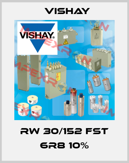 RW 30/152 FST 6R8 10% Vishay