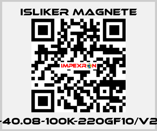 GE-40.08-100K-220GF10/V288 ISLIKER MAGNETE