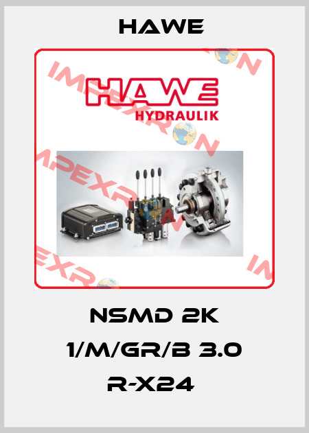 NSMD 2K 1/M/GR/B 3.0 R-X24  Hawe