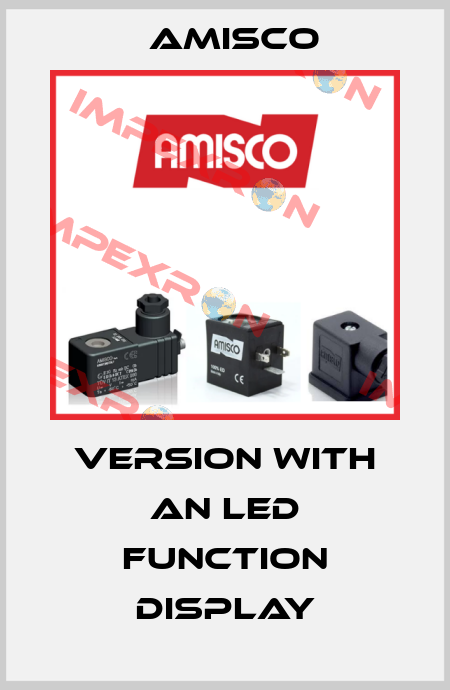 Version with an LED function display Amisco