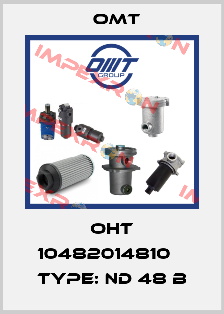OHT 10482014810    Type: ND 48 B Omt