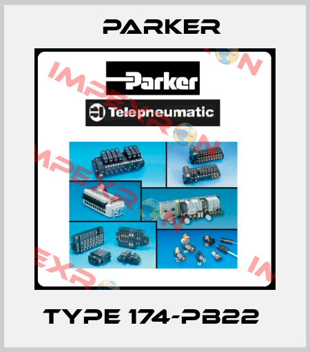 Type 174-PB22  Parker
