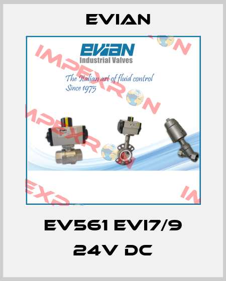 EV561 EVI7/9 24V DC Evian