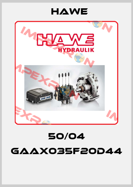 50/04 GAAX035F20D44  Hawe
