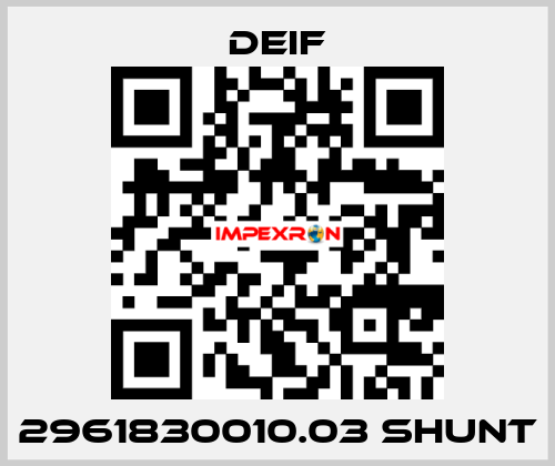 2961830010.03 Shunt Deif