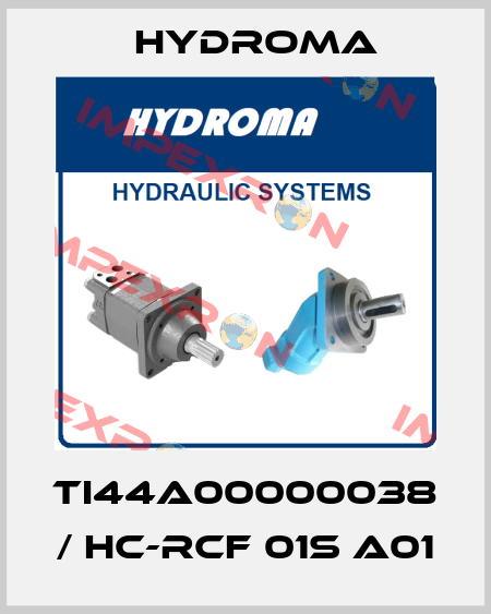 TI44A00000038 / HC-RCF 01S A01 HYDROMA