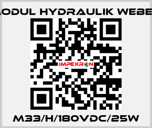 M33/H/180VDC/25W MODUL HYDRAULIK WEBER