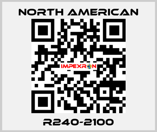 R240-2100 NORTH AMERICAN