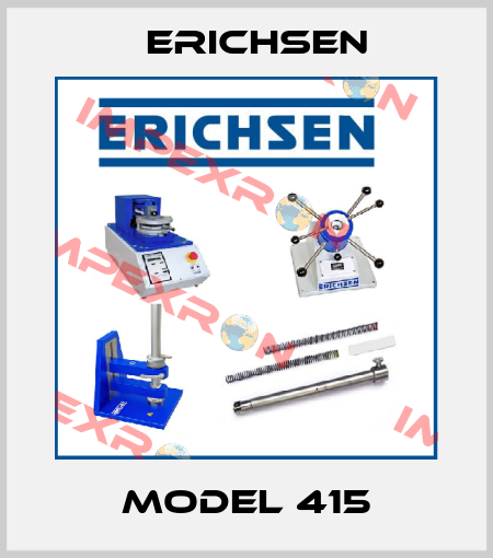 Model 415 Erichsen