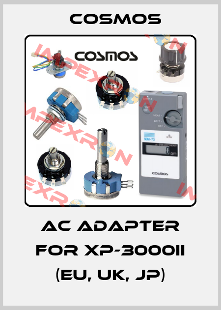 AC adapter for XP-3000II (EU, UK, JP) Cosmos