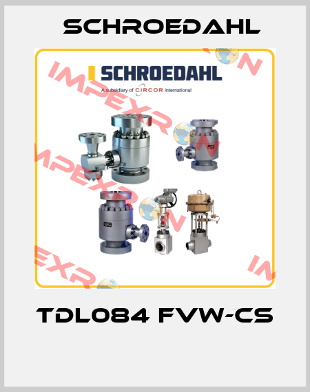 TDL084 FVW-CS  Schroedahl