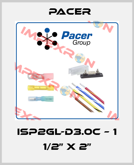 ISP2GL-D3.0C – 1 1/2” x 2” PACER